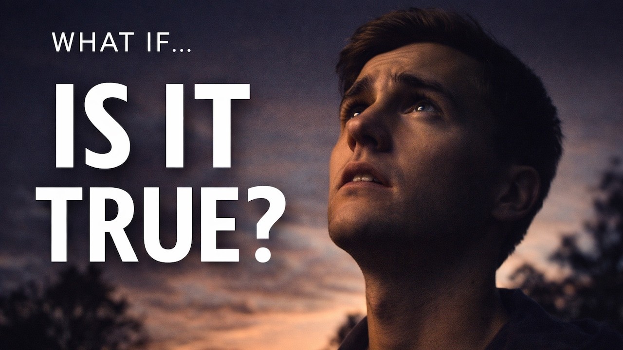 What If It’s All True | Inspirational Christian Music Video