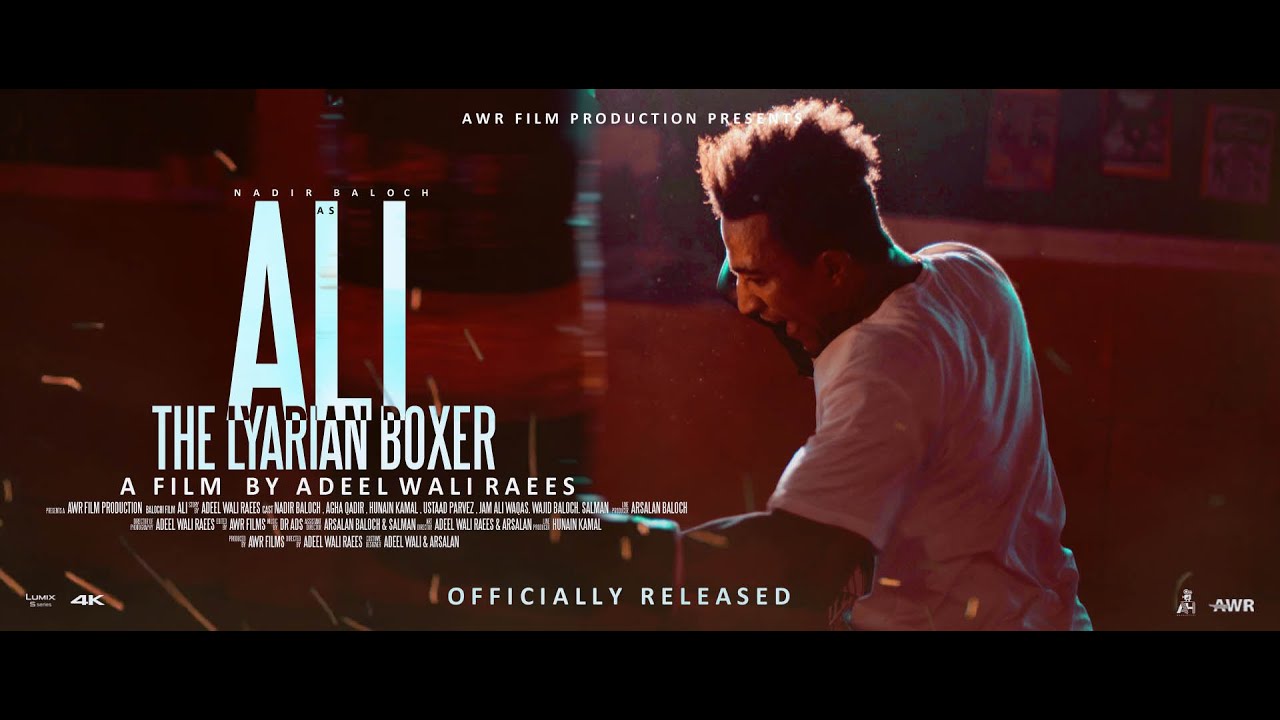 ALI THE LYARIAN BOXER || SHORT FILM || DIRECTED BY ADEEL WALI RAEES || NADIR BALOCH