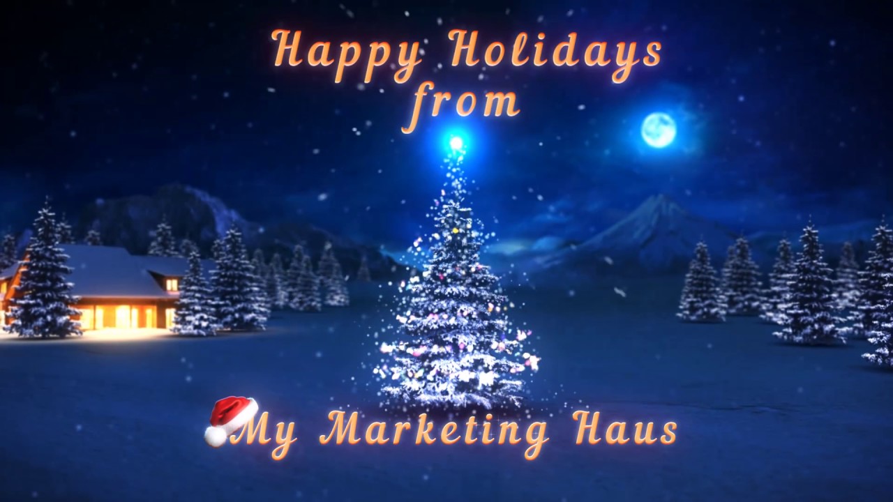 Holiday Greeting from My Marketing Haus