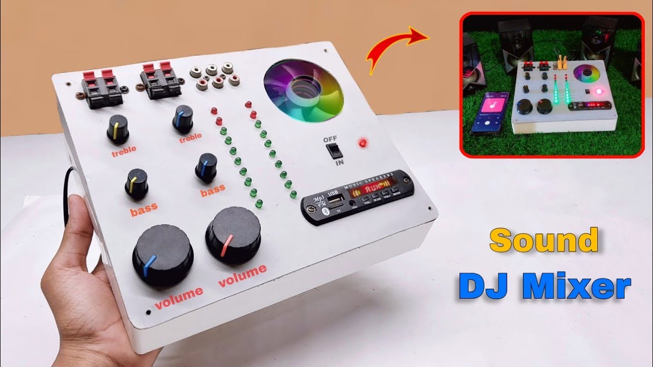 DJ MIXER || घर पर बनाओं ये डी जे मिक्सर || How To Make DJ Mixer || mini dj mixer