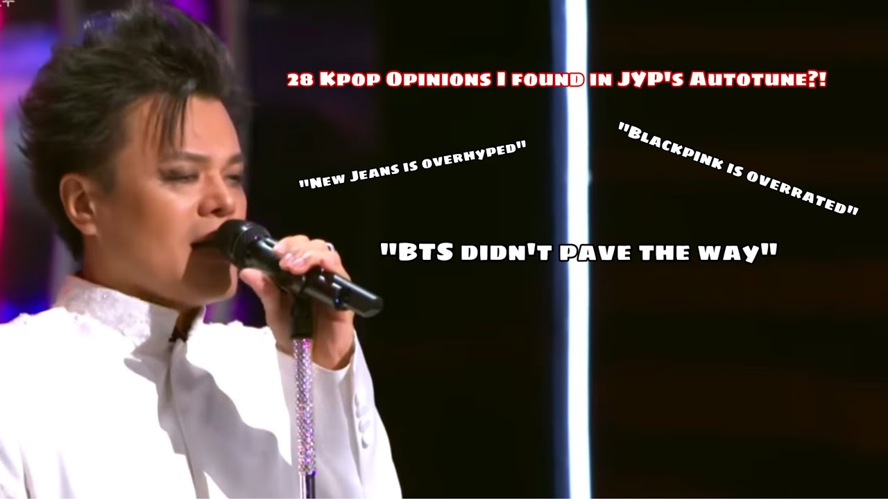 28 Kpop opinions I found in JYP's Autotune