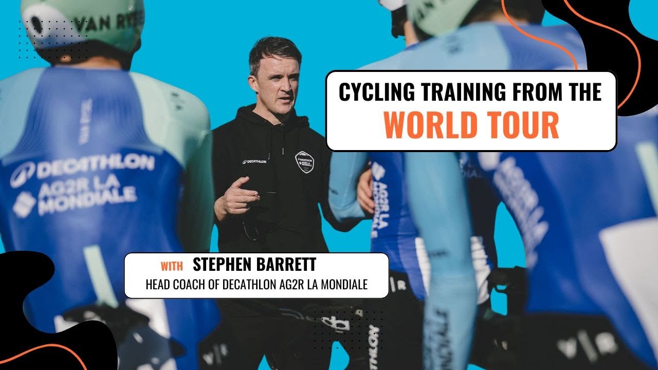 Cycling training methods from the WorldTour with Stephen Barrett, coach of Felix Gall