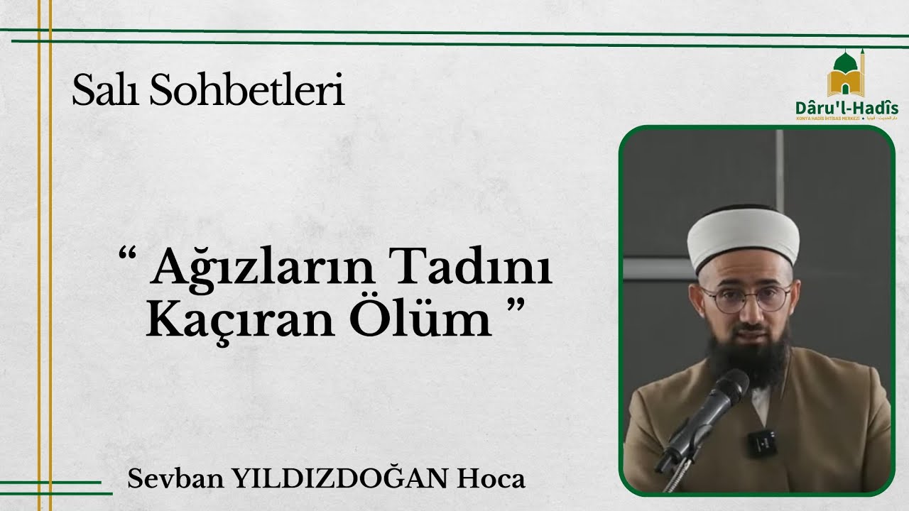 Ağızların Tadını Kaçıran Ölüm | Sevban Yıldızdoğan Hoca | Canlı Salı Sohbeti