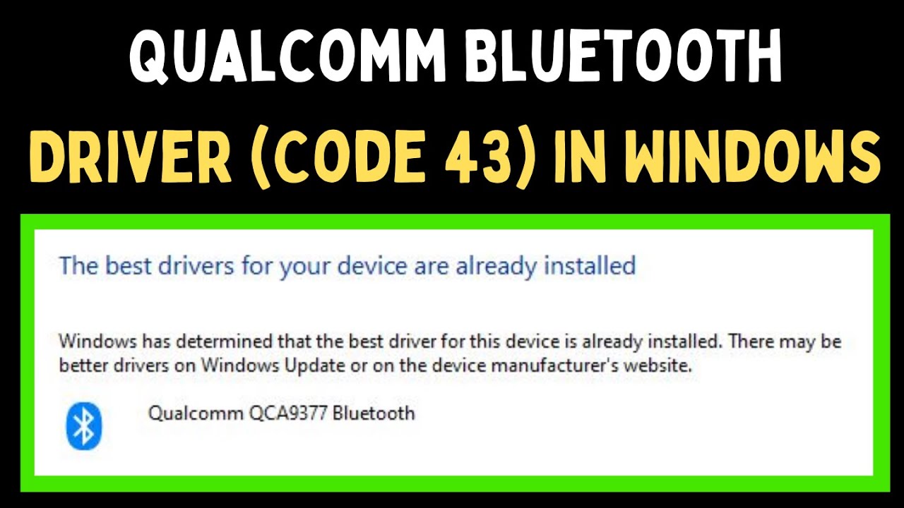How to Fix Qualcomm Bluetooth Driver Code 43 in Windows 11