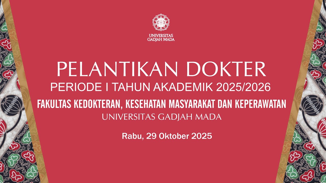 PELANTIKAN DOKTER PERIODE I, TAHUN AKADEMIK 2025/2026