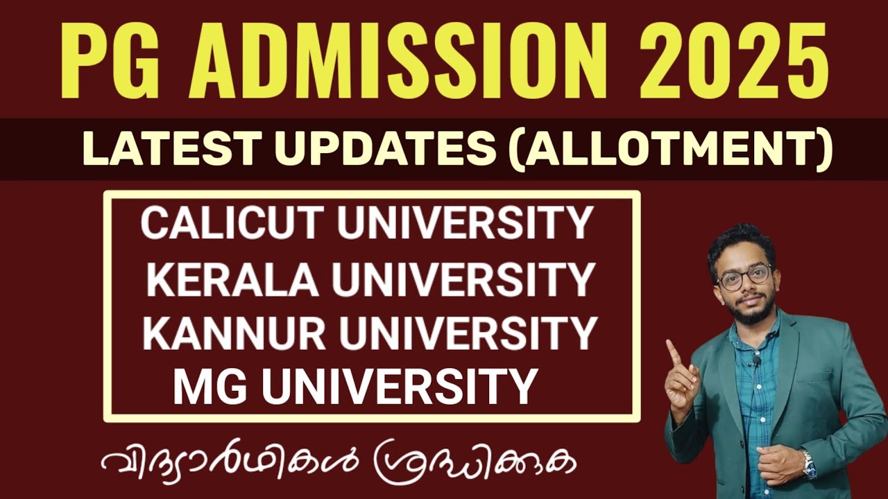PG ADMISSION 2025 | ALLOTMENT UPDATES| MG, KERALA, KANNUR & CALICUT UNIVERSITIES | HOW TO APPLY PG