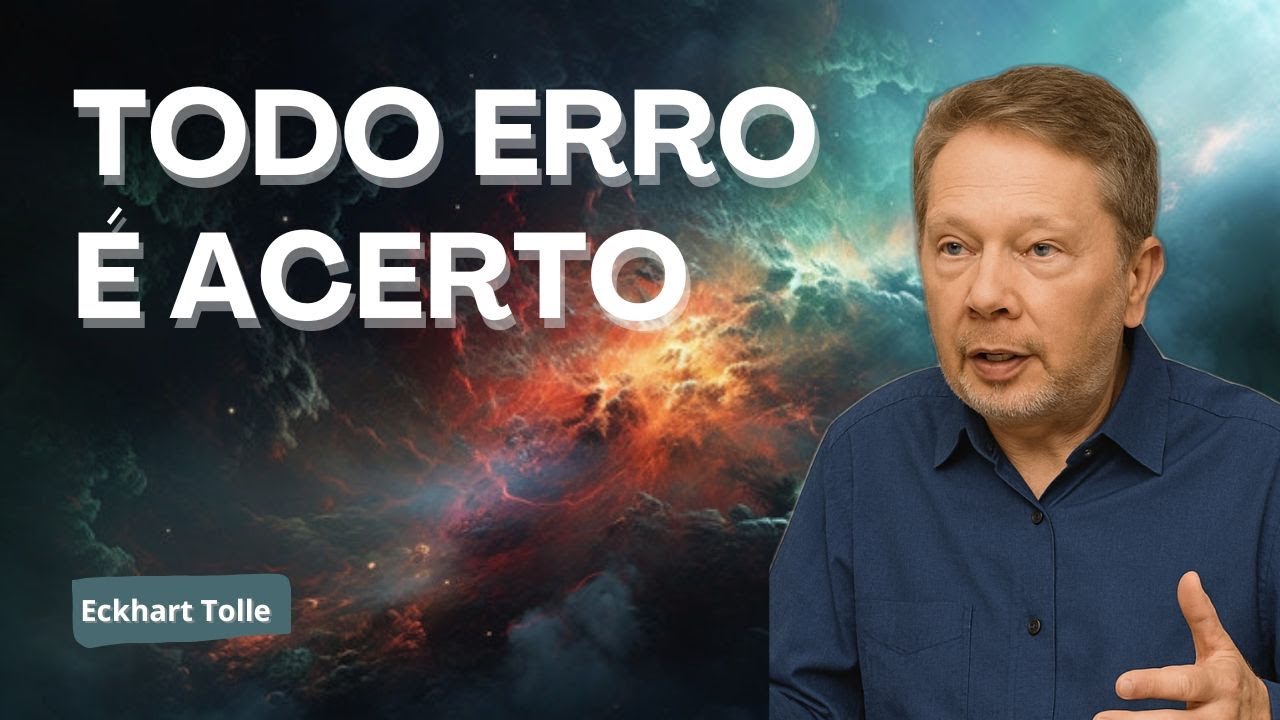 TODO ERRO É ACERTO - Eckhart Tolle