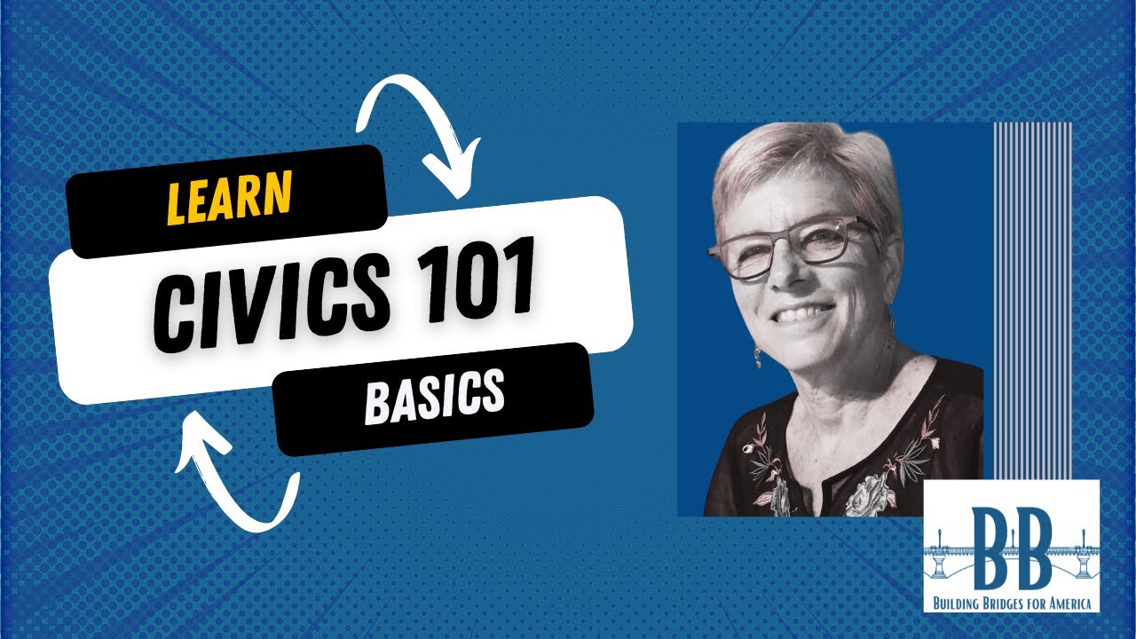 Building Bridges for America presents Civics 101 for 2024
