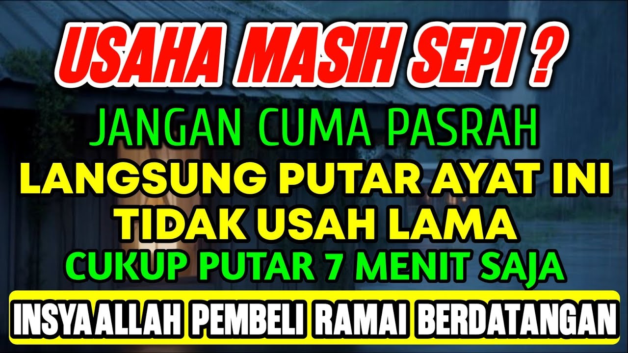 KUN FAYAKUN 🤲🤲 PUTAR 7 MENIT SAJA APAPUN USAHA MU BISA DILARISKAN DENGAN AYAT INI INSAALLAH