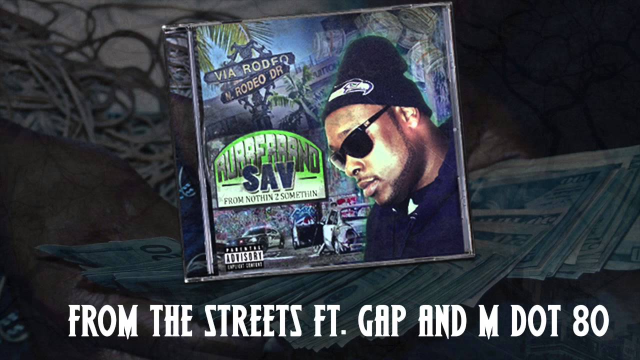 RUBBERBAND SAV - From The Streets ft GAP and M Dot 80 prod. by Jay Papers