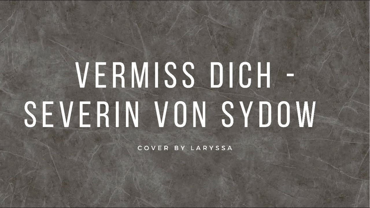 Vermiss dich - Severin von Sydow Piano Cover | LARYSSA |