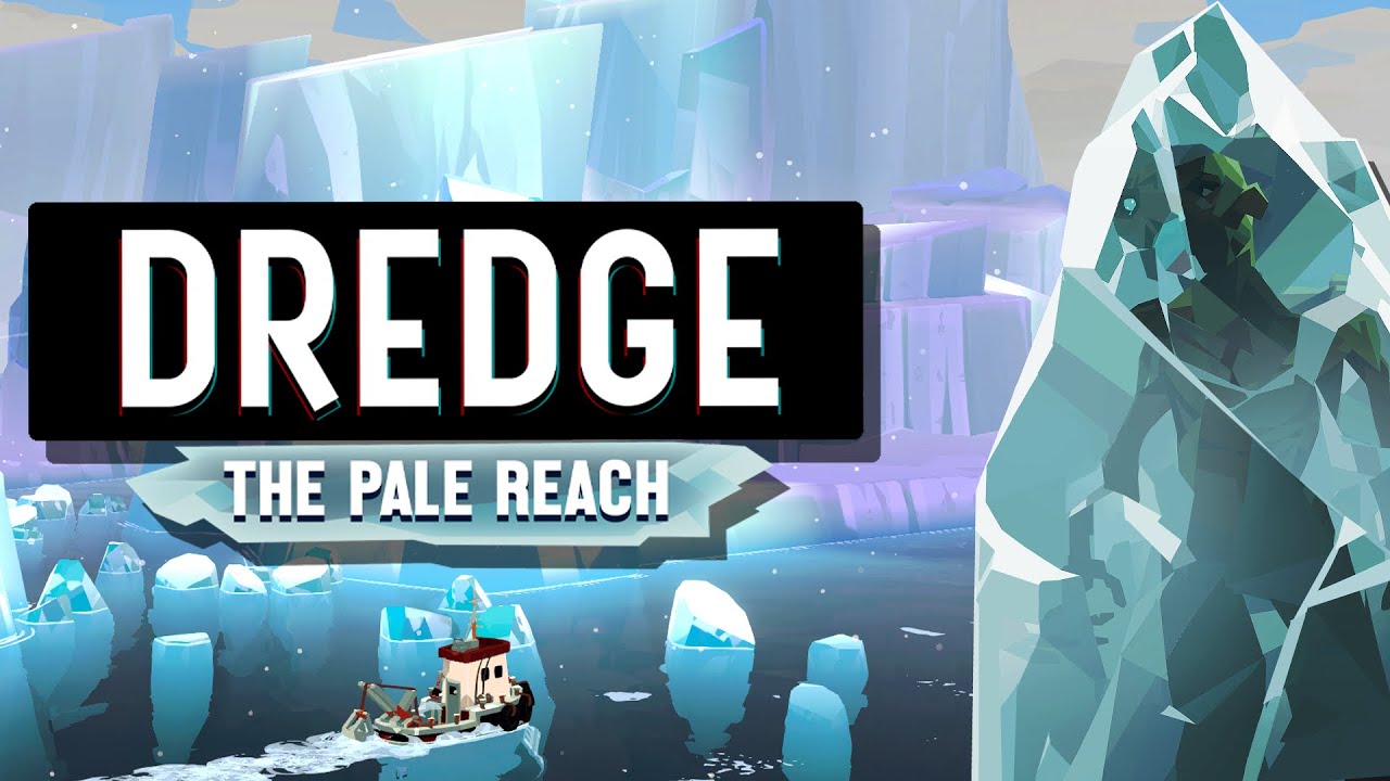 DREDGE | The Pale Reach Trailer