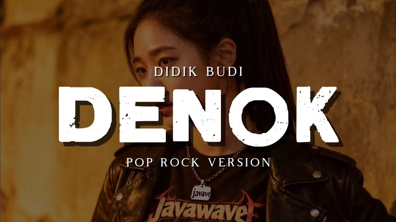 Denok - Didik Budi | Pop Rock Version