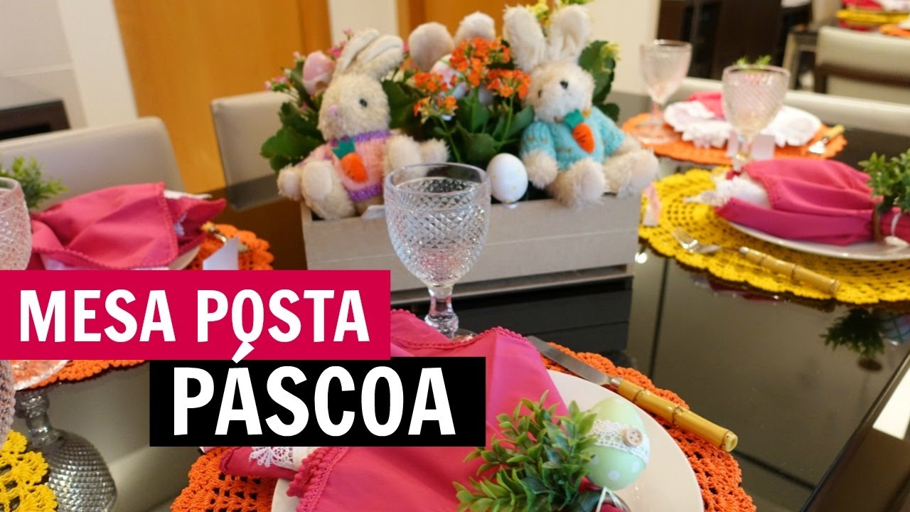 DECORAÇÃO DE PÁSCOA - MESA POSTA