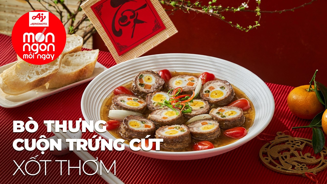 Món ngon ngày Tết không thể bỏ qua BÒ THƯNG CUỘN TRỨNG CÚT XỐT THƠM | MÓN NGON MỖI NGÀY 