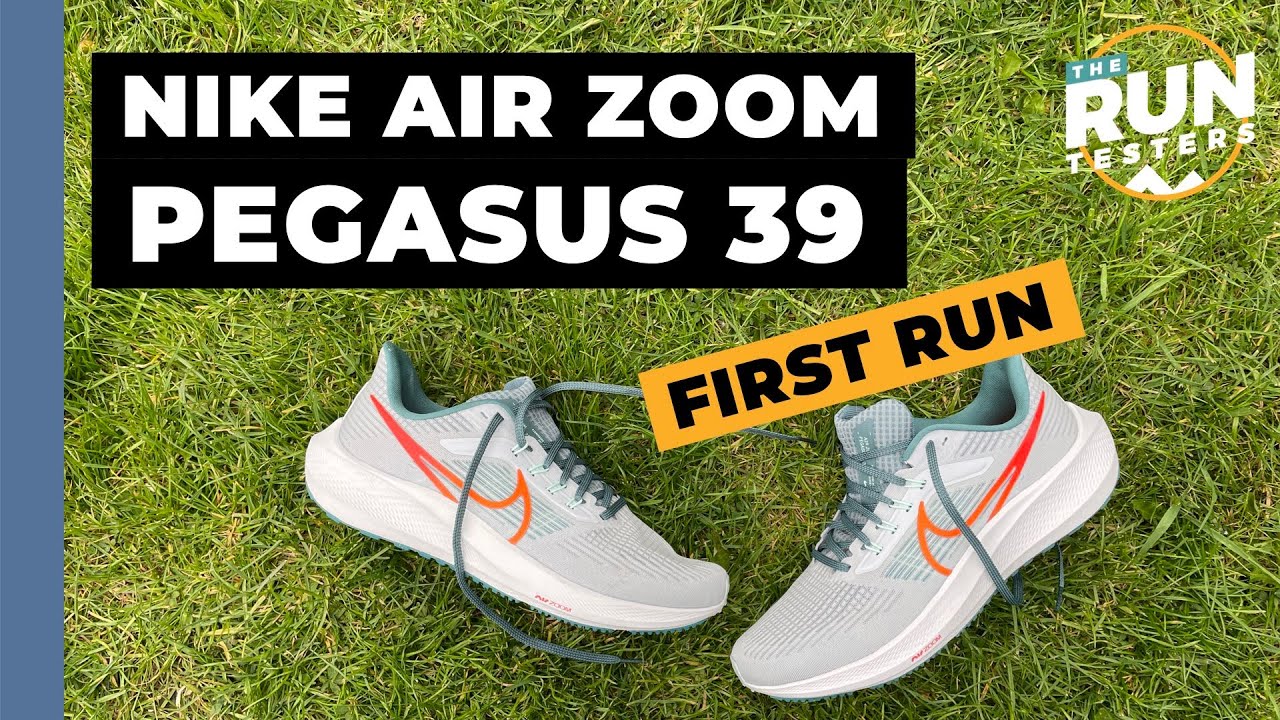 Nike Air Zoom Pegasus 39 First Run Review: Better than the Nike Pegasus 38?