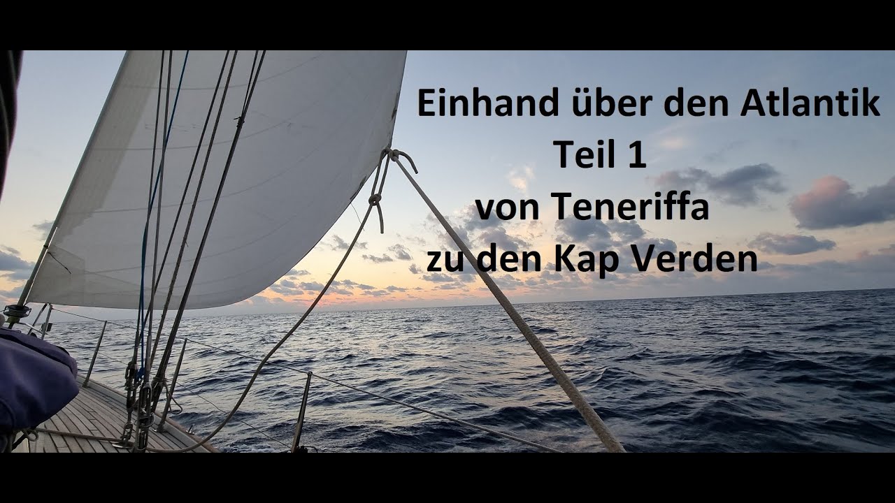 Einhand über den Atlantik (1.Teil) | Warnung vor Kidnapping, Ruder- und Reffprobleme, Pilotenstreik