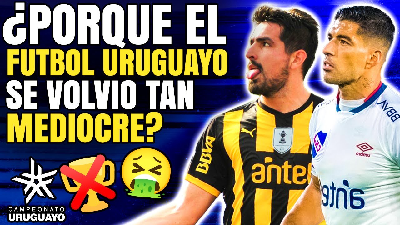 LA DECADENCIA DEL FÚTBOL URUGUAYO