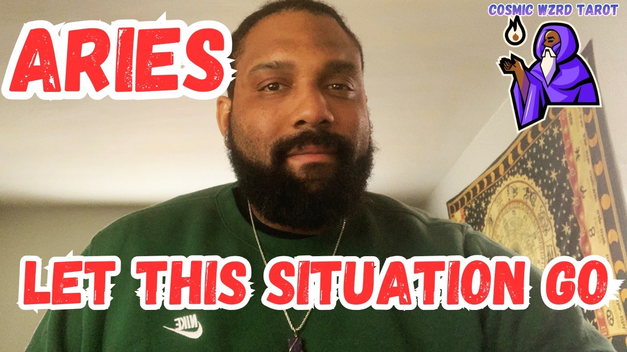 Aries- The Block Between You and What You Deserve Is You. Let This Situation Go