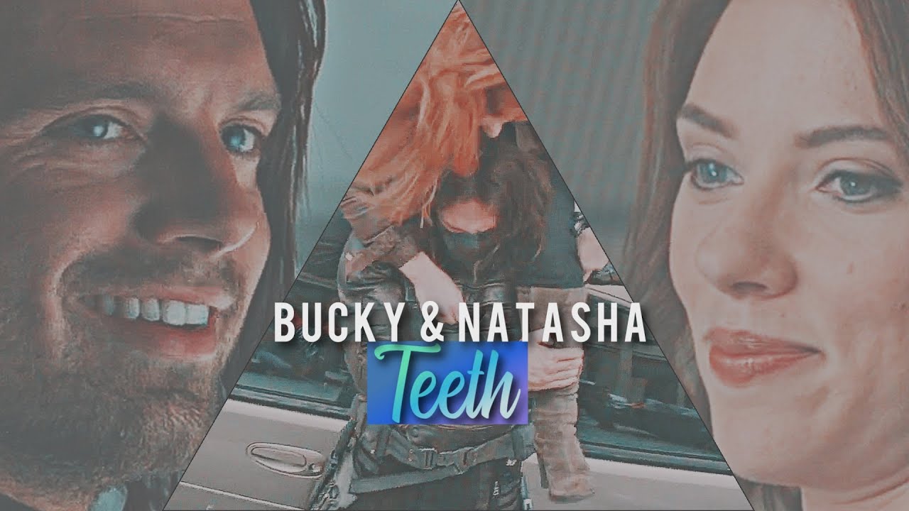 Bucky & Natasha  | |  (BuckyNat)  | |  [ T E E T H ]