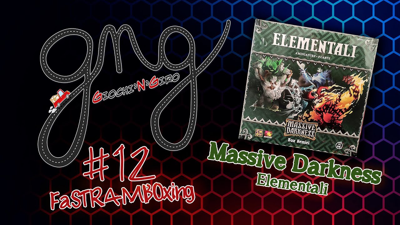 #12 FaSTRAMBOxing :: MASSIVE DARKNESS - ELEMENTALI :: Giochi'N'Giro (ITA)