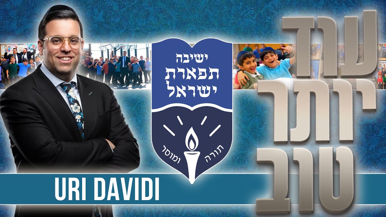 URI DAVIDI - Od Yoter Tov (Official Video) | Yeshiva Tiferes Yisroel