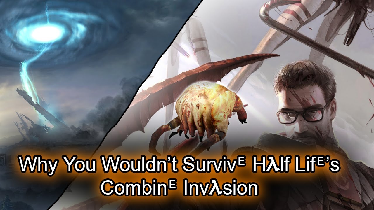 Why You Wouldn't Survive Half Life's Combine Invasion