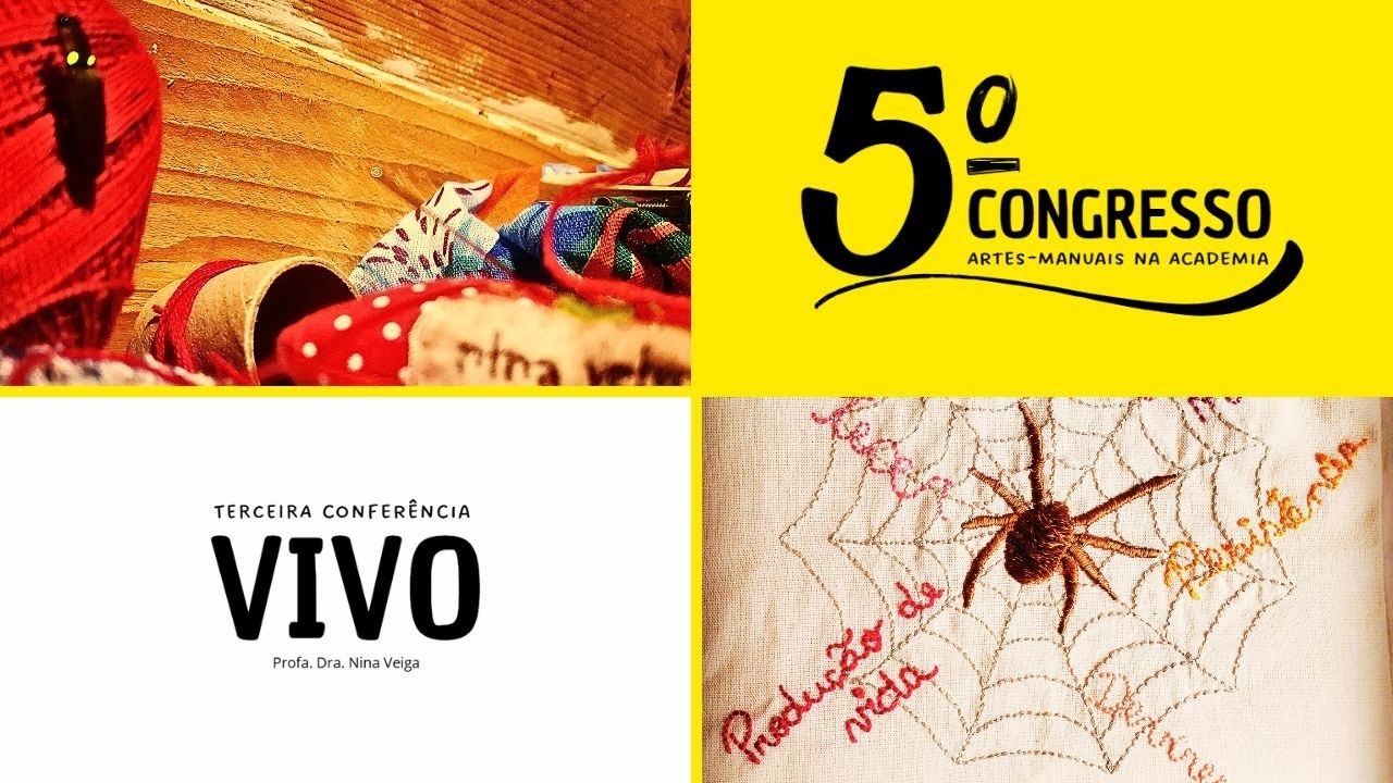 Conferência terceira - VIVO: uma epistemologia outra no 5°. Congresso Artes-Manuais na Academia