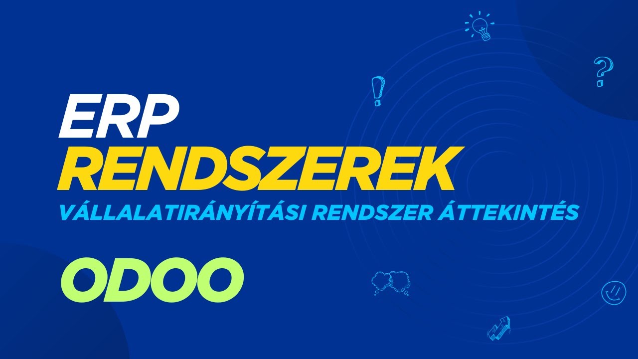 Odoo ERP áttekintés | ERP rendszerek | Vállalatirányítás