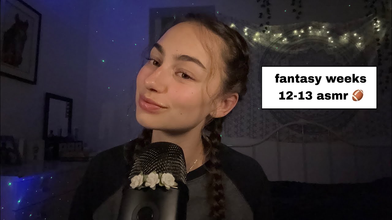 asmr fantasy football overview weeks 12-13 | 🏈