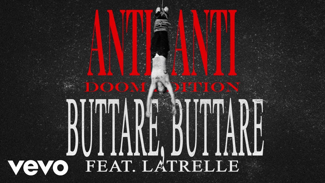 18K, Latrelle - Buttare, buttare (Visual)