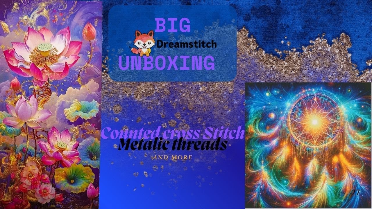 BIG #dreamstitch  unboxing - Counted cross stitch  / Metallic threads😱😍 and more