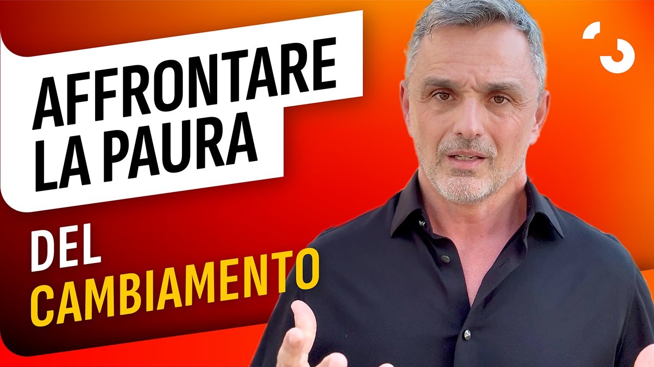Affrontare la paura del cambiamento | Filippo Ongaro