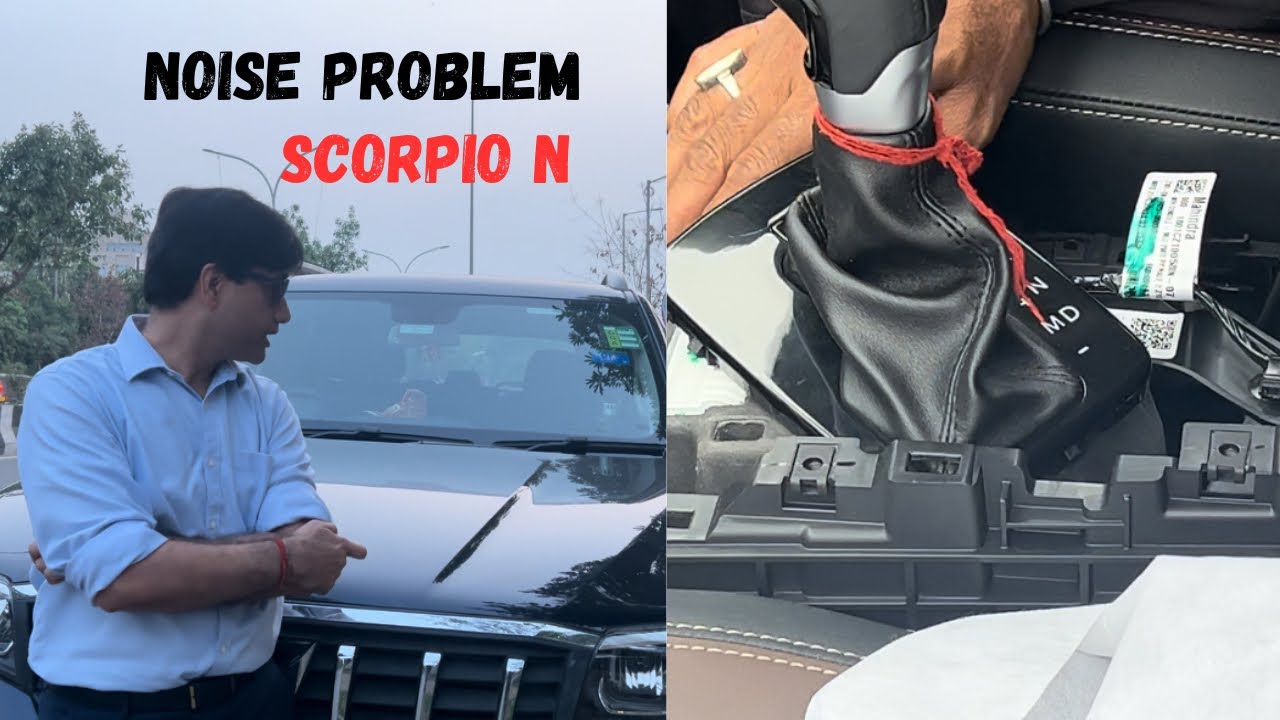 2024 Scorpio N Select | Noise Problem | Review after 2 Months!