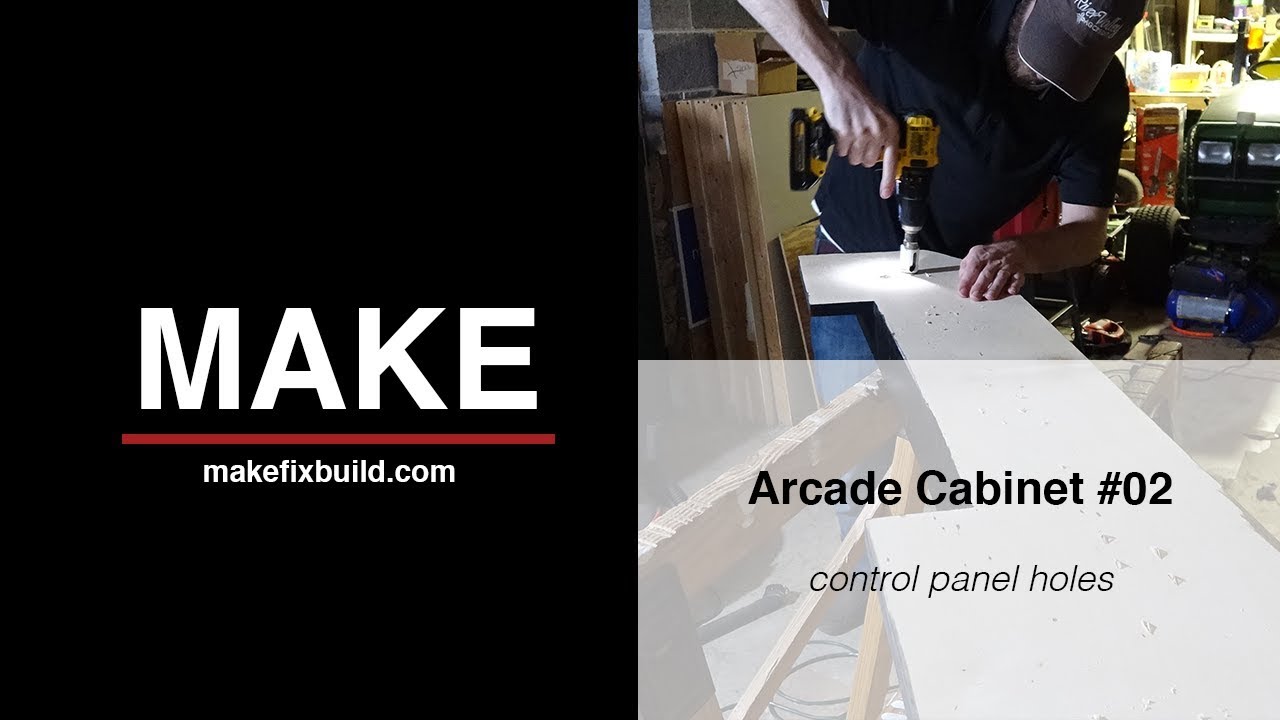 Cutting Arcade Control Panel Holes (Arcade Cabinet #02)