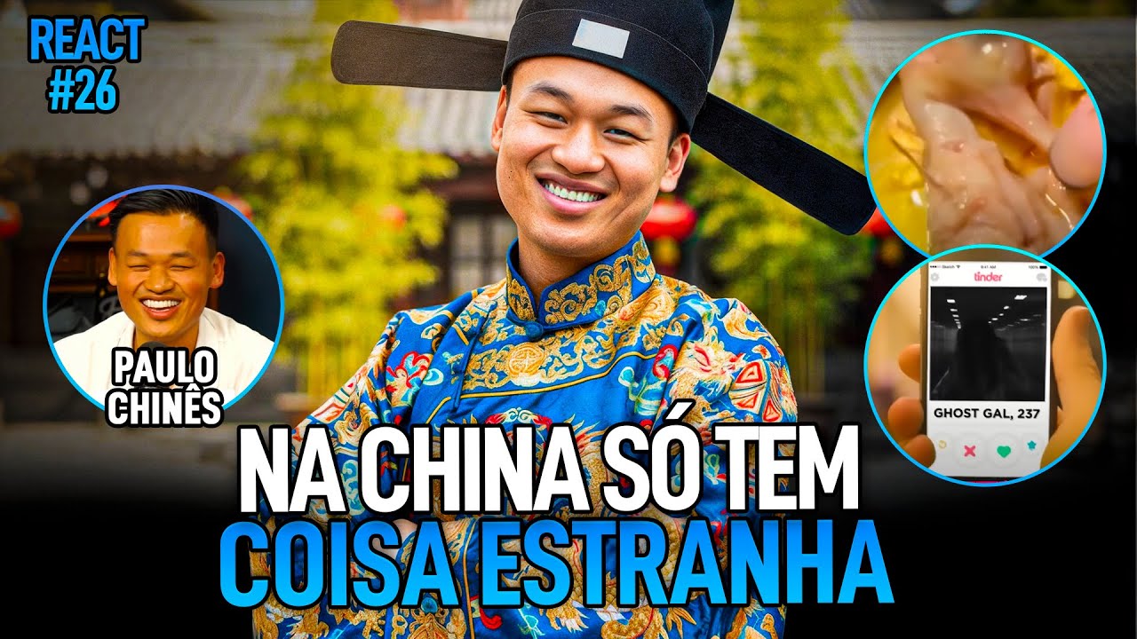 REACT #26 | PAULO CHIN&Ecirc;S REAGE AS BIZARRICES DA CHINA | #3CONTINENTES