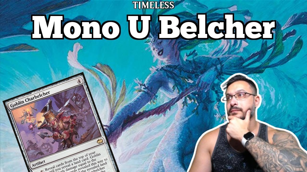 First You Hate 'Em, then You Play 'Em! | Mono U Belcher | Timeless Bo3 | MTG Arena
