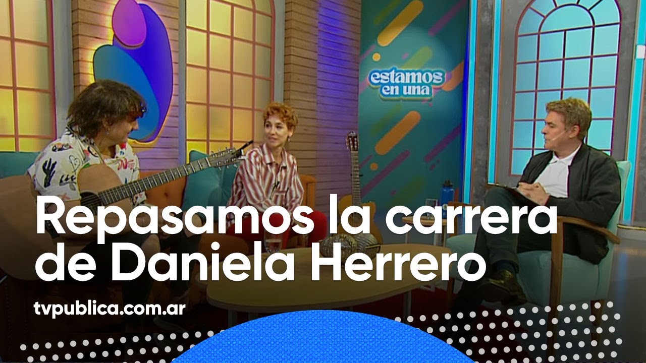 Daniela Herrero: solo tus canciones - Estamos en Una