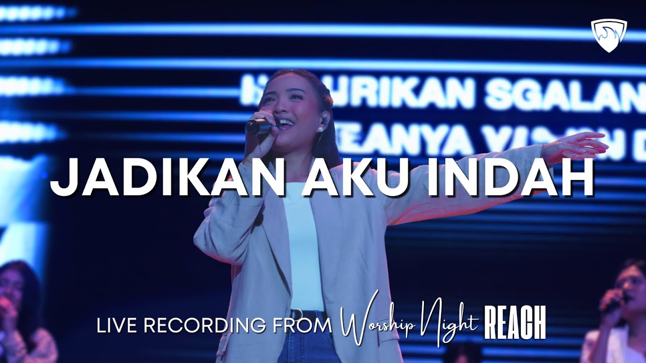 Jadikan Aku Indah | SHIELD Community - Live Recording From Worship Night REACH