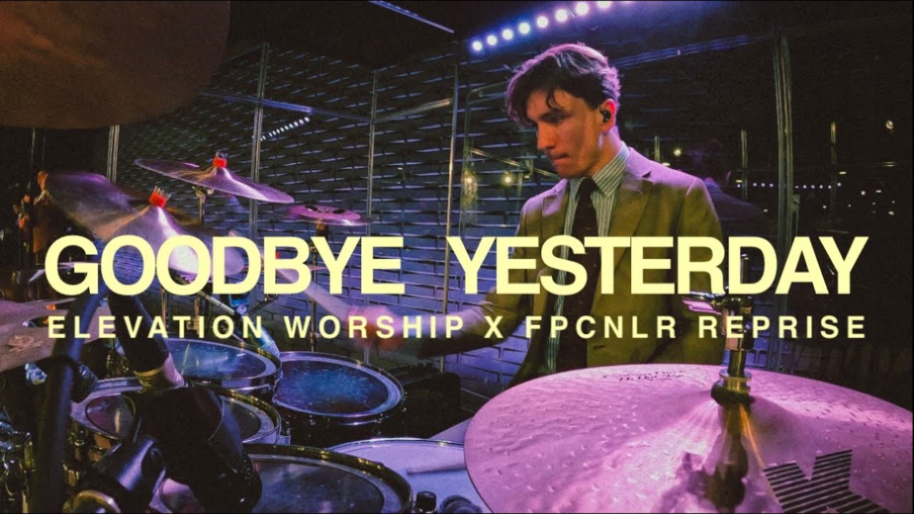 Goodbye Yesterday X Reprise // Elevation Rhythm // Justin Hammel // LIVE Drums
