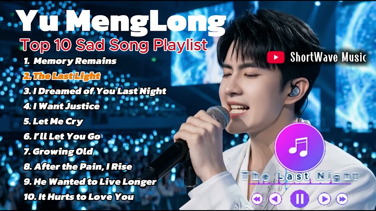 Top 10 Sad Songs Playlist Yu MengLong - Don't listen if you don't want to cry.