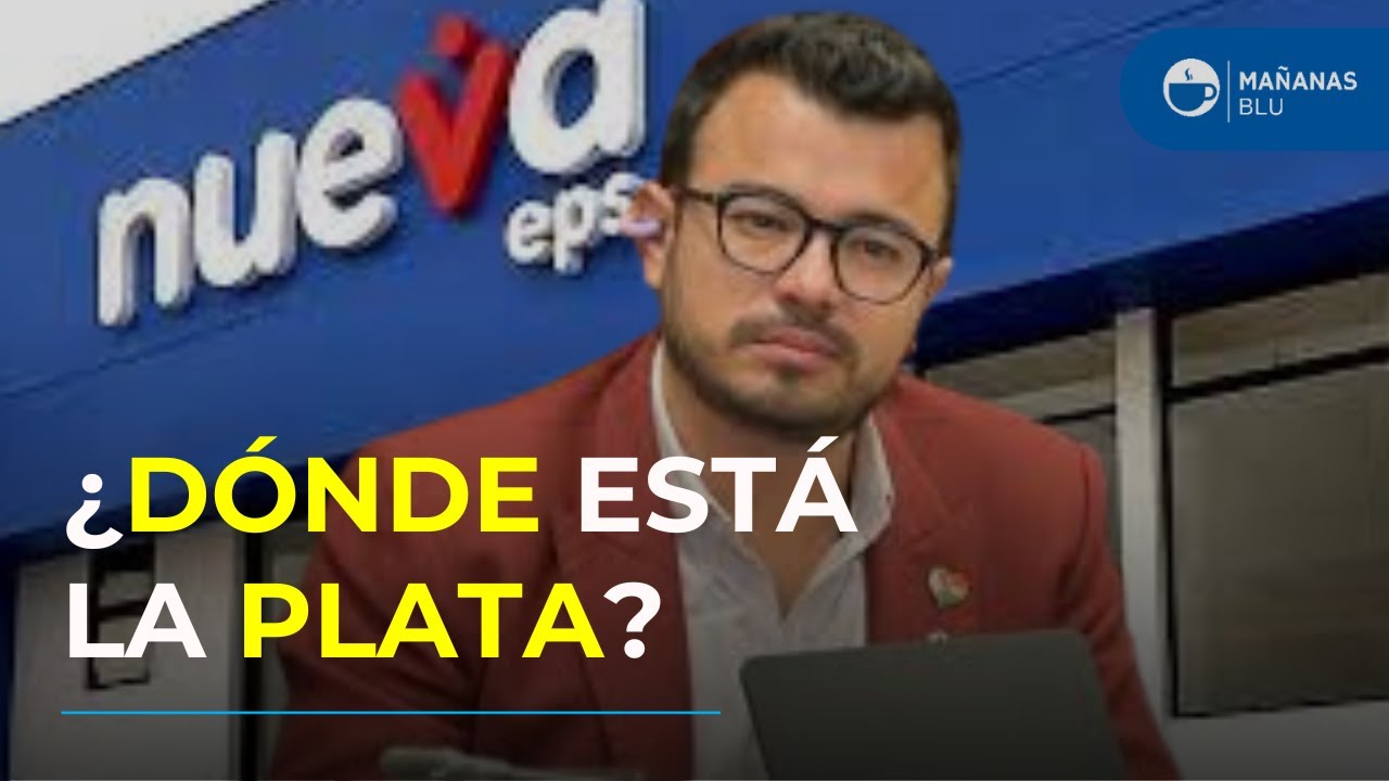Fiscalía investiga maquillaje de cifras en Nueva EPS, ¿negligencia y datos ocultos?