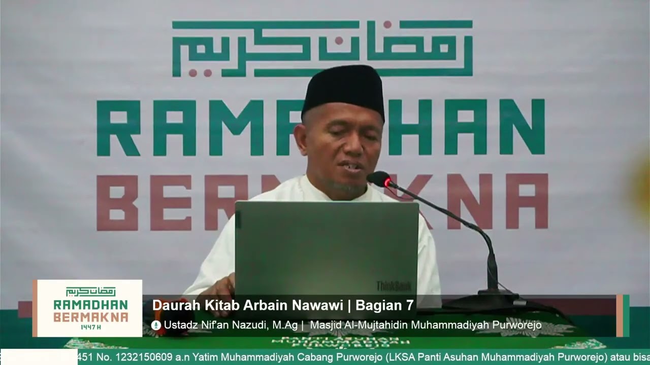 Daurah Kitab Arbain Nawawi - Ustadz Nif'an Nazudi, M.Ag - Bagian 7