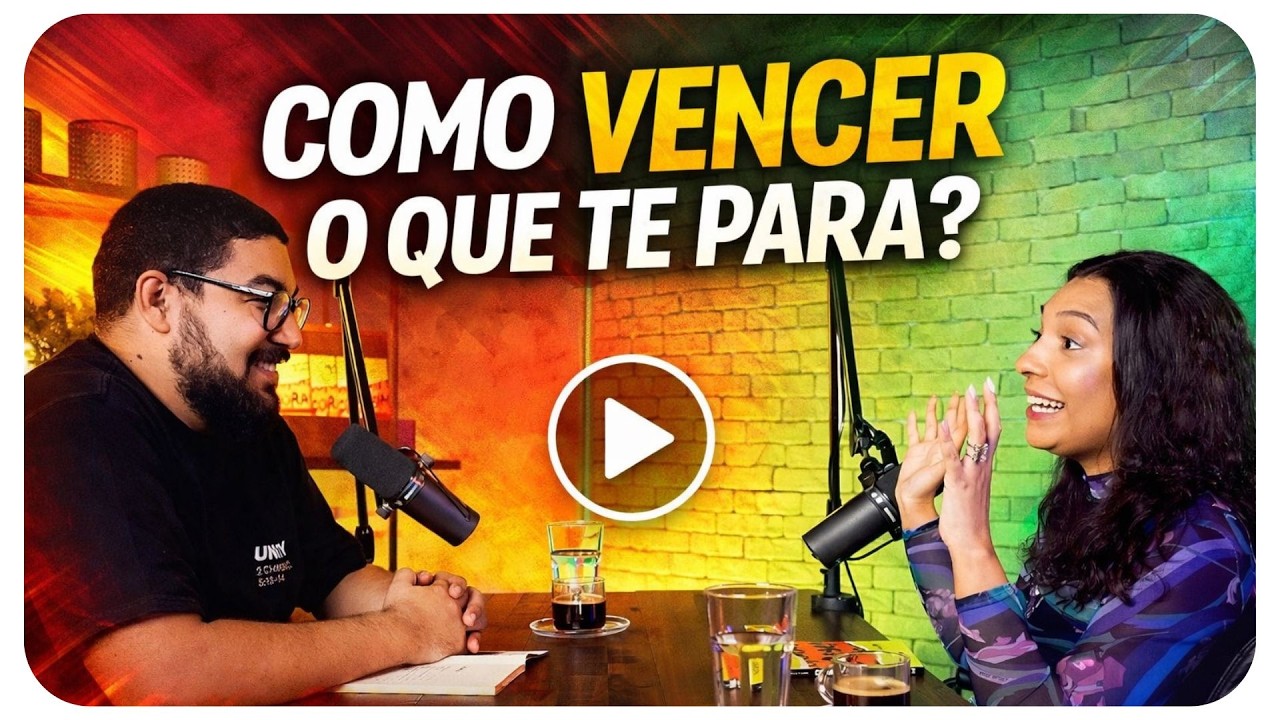 Como vencer o que te para? | Matheus Carvalho e Alexandra Monteiro no Vida na Mesa Podcast