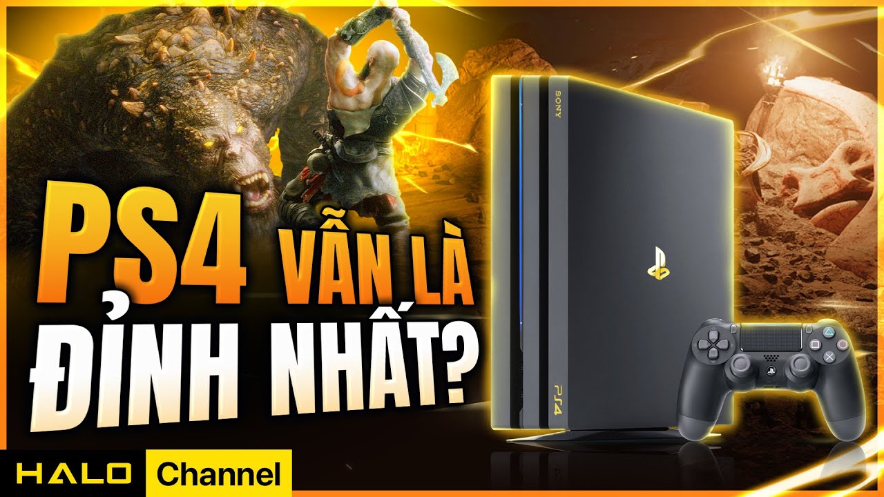 Tại Sao Game Thủ Vẫn Sử Dụng PS4 - PS4 VẪN L&Agrave; ĐỈNH NHẤT !?