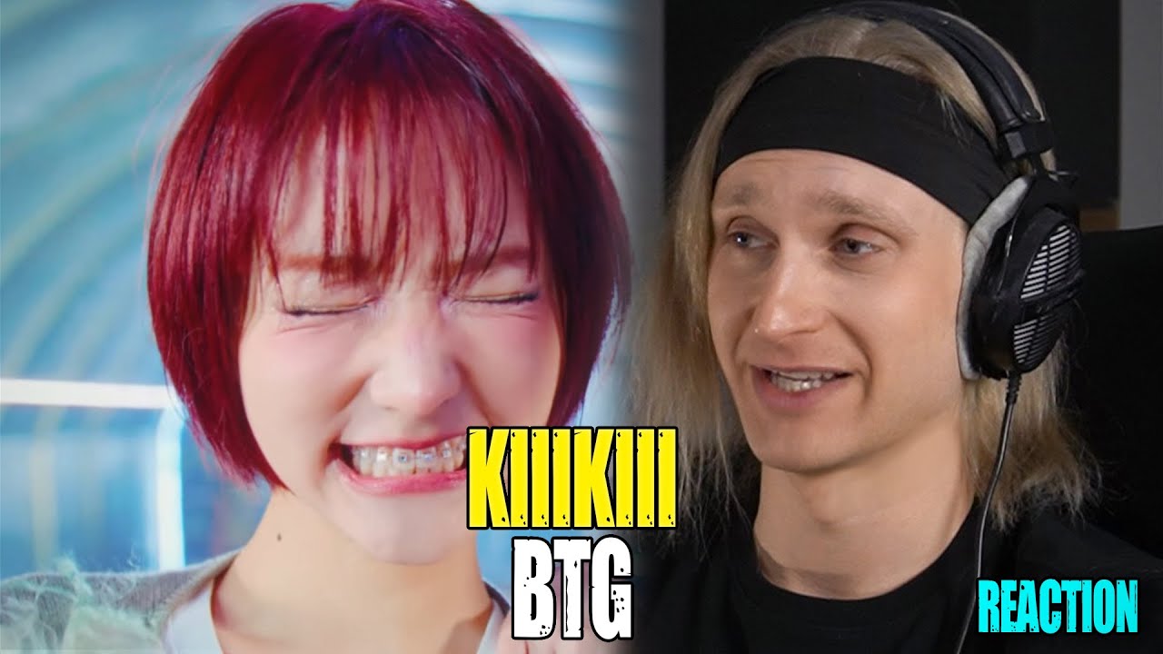 KiiiKiii btg | reaction | Звукорежиссер смотрит | #mp_tube #KiiiKiii #reaction #kpop
