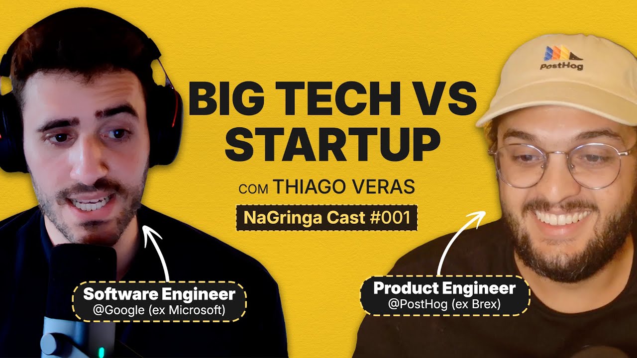 Big Tech vs Startup: qual &eacute; a melhor pra sua carreira? [NaGringa Cast #01]