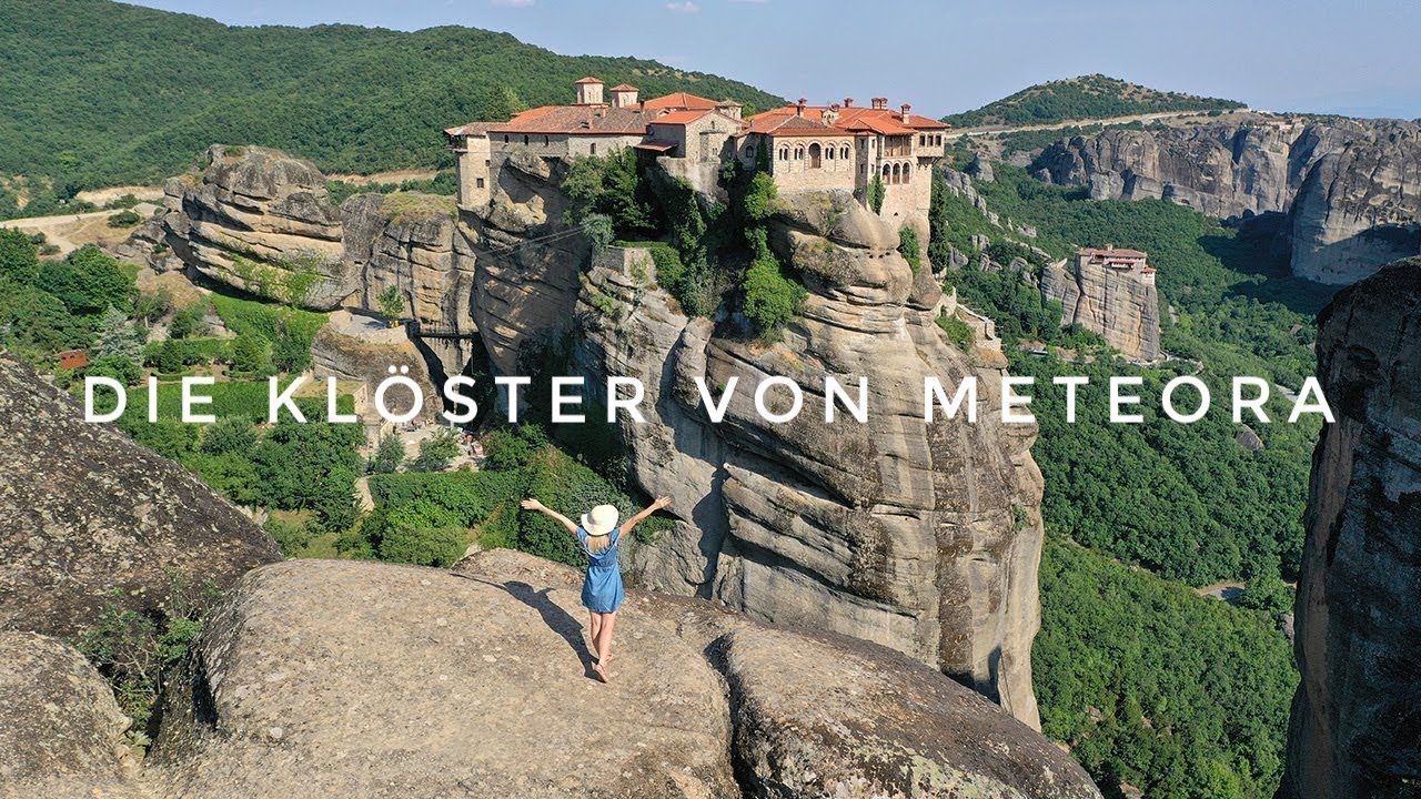 Die Klöster von Meteora - ein UNESCO Weltkulturerbe (Griechenland)