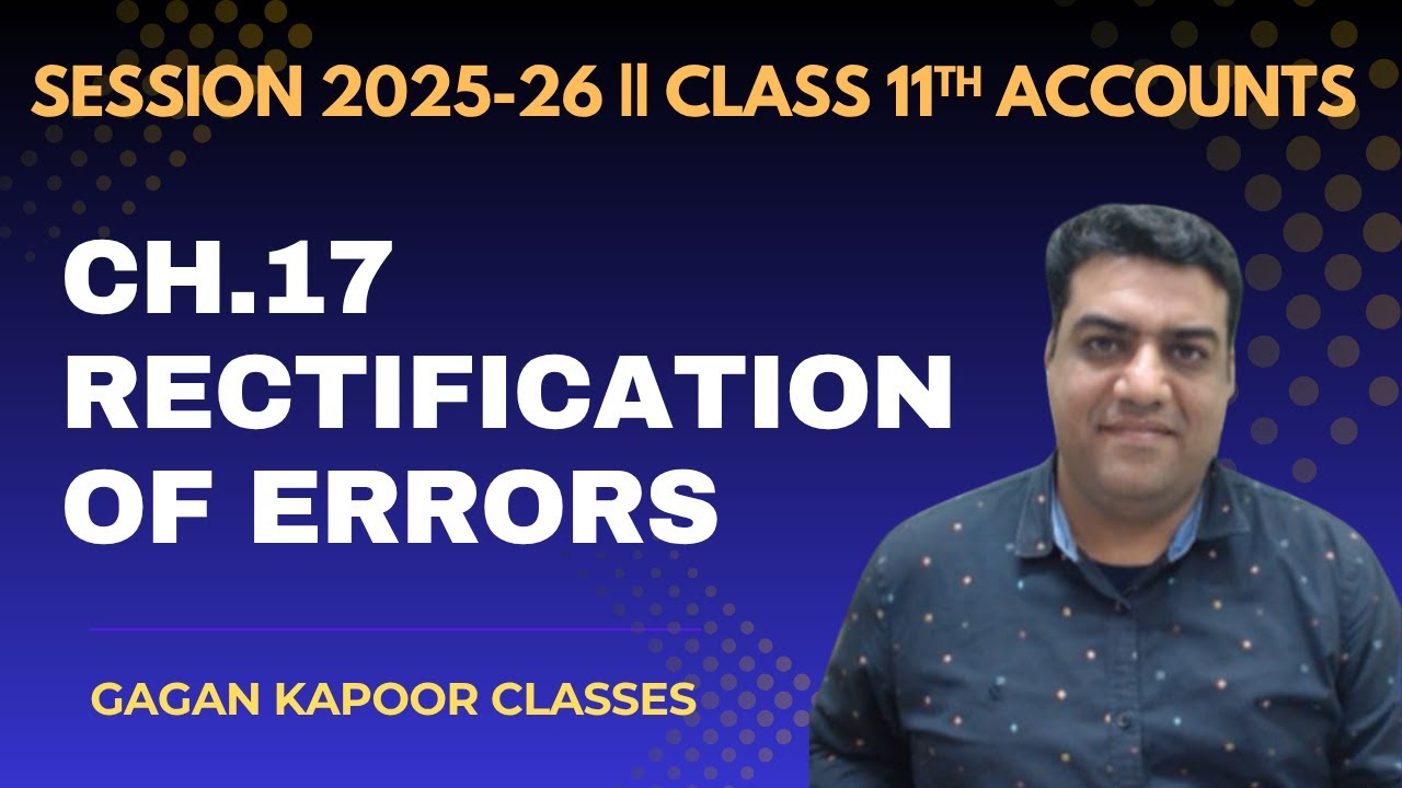Class 1 Topic: Types of Errors || Rectification of Errors || Class XI Accountancy