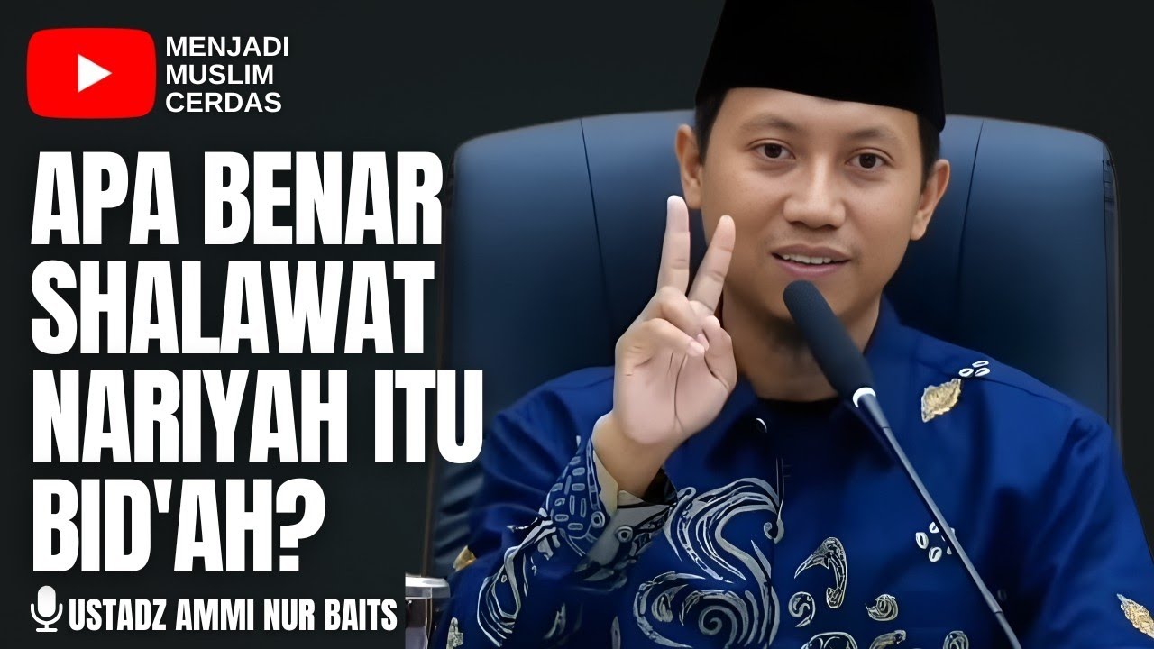 SHALAWAT NARIYAH ITU BID'AH? | USTADZ AMMI NUR BAITS حفظه الله